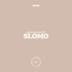 Balls Baile invites [012] SloMo