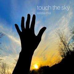 Touch the Sky