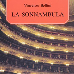 View EBOOK 📮 La sonnambula: Vocal Score by  Vincenzo Bellini EPUB KINDLE PDF EBOOK