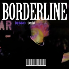 Eli Oaks - BORDERLINE (KERNØ remix)
