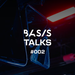 BASIS Talks #002