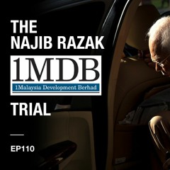 The Najib Razak 1MDB Trial EP 110: RM10bil bond issuance