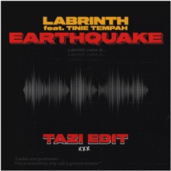 Earthquake (TAZI Edit)