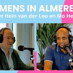 Mens In Almere - Burgemeester Hein van der Loo & Mo Hersi