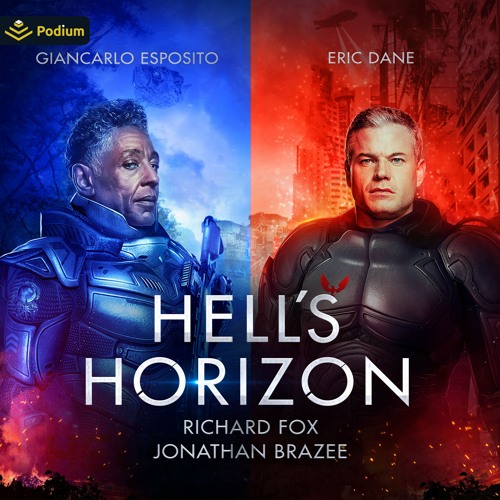 Stream Hell's Horizon, Performed by Giancarlo Esposito & Eric Dane from  PodiumAudio