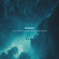 Calvin Harris, Clementine Douglas - Blessings (RIIINGS Remix)