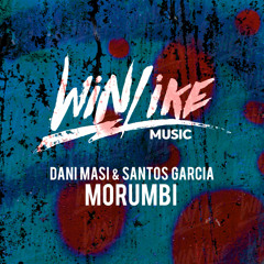 Dani Masi & Santos Garcia - Morumbi (FREE DOWNLOAD)