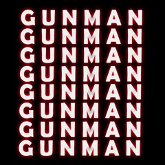 3SH - GUNMAN