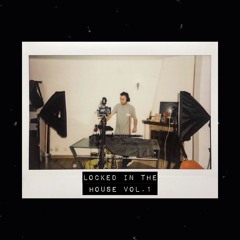 Locked in the House Vol.1