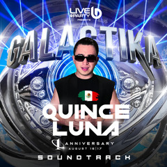 Quince Luna - GALACTIKA anniversary I