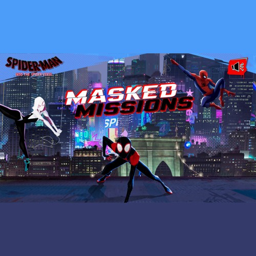 Spider-Man: Into the Spider-Verse - Masked Missions