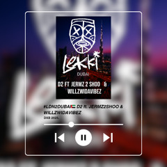#LDN2DUBAI 🇦🇪| D2 @ Club Lekki *LIVE AUDIO* | Hosts: @JERMZ2SHOO & @WILLZWIDAVIBEZ