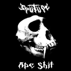 APE SHIT (Snippit)