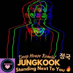 JUNGKOOK 정국 'Standing Next to You' Deep House Mix!🔥