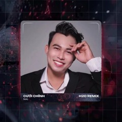Cưới Chính Remix - Nal x H2O _ Mình Cầm Tay Nhau Mai Này Về Bên Nhau.