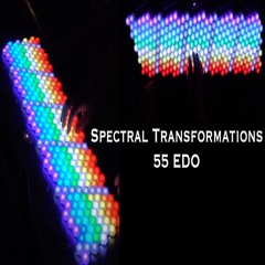 'Spectral Transformations' - 55 EDO