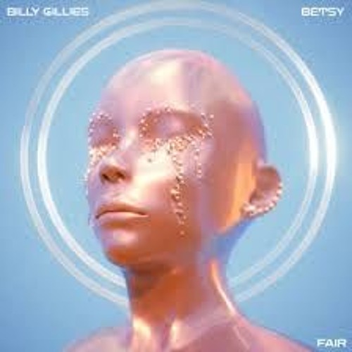 Betsy X Billy Gillies - Fair (Lee Keenan Remix)
