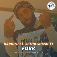 Hardini ft. Sethii Shmactt - Fork (@thejubieone @sethii.shmactt @xkevinmora @marvinbeats)