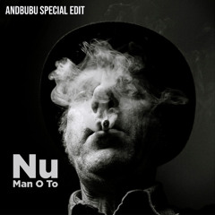 Nu - Man O To ( AndBubu Edit) Filter