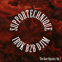 IROK B2B DJIM | The Rave Upstairs, Vol.1
