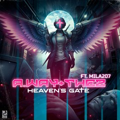 A.way x Thez - Heaven's Gate (ft. Mila207)