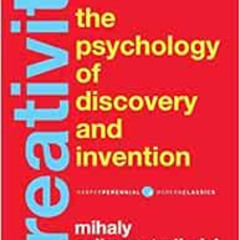 [Download] KINDLE 📁 Creativity: Flow and the Psychology of Discovery and Invention b