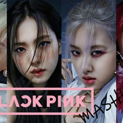 Blackpink Mashup (Mashup of 6 songs!)