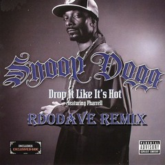 Snoop Dogg Ft. Pharrell - Dr0p It Like It's H0t (Rd0Dave B00tleg) FREE DOWNLOAD