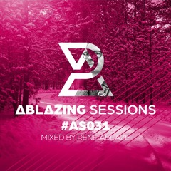 Ablazing Sessions 031 With Rene Ablaze