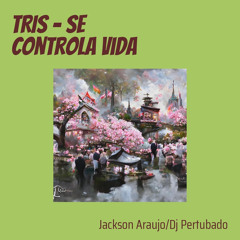 Tris - Se Controla Vida