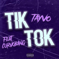 TikTok Ft. CurvoBang (Prod. AGC)