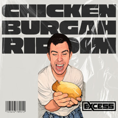 Excess - Chicken Burgah Riddim (FREE DOWNLOAD)