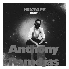 Mixtape Part 1 BY ANTHONYRAMDJAS