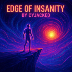 EDGE OF INSANITY