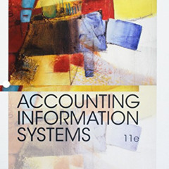 [View] KINDLE 📧 Bundle: Accounting Information Systems, Loose-Leaf Version, 11th + M
