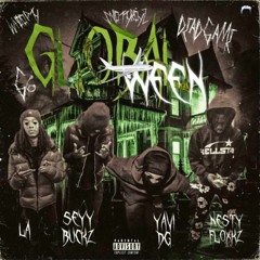 Yavi DG & Nesty Gz & Sey Bucks & LA Drilly — GLOBALWEEN