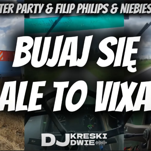 Kreski Rapper Stream AFTER PARTY - Bujaj się ALE TO VIXA by Dj Kreski Dwie | Listen ...