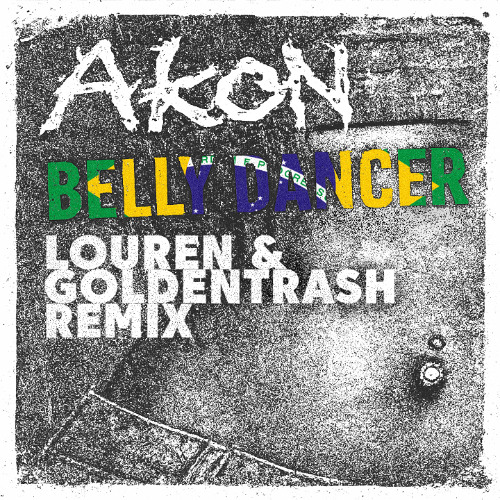 Belly Dancer (LOUREN & Goldentrash Remix)