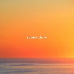 Sunset Drive ~ thattimmykid