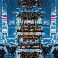 Dj Wah SA _ WSA Traffic Jam Mixtape Vol 1.mp3