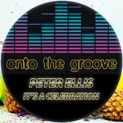 Peter Ellis - It's A Celebration (RELEASED 05 May 2023)