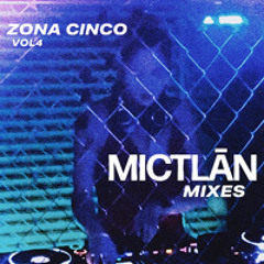 ZONA CINCO - MICTLAN - VOL 4
