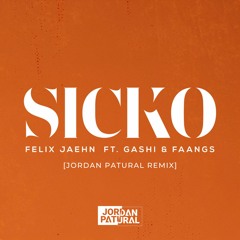 Felix Jaehn - Sicko (Jordan Patural Remix) I [FREE DOWNLOAD]