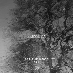 Pressura - Set the Mood 042 (Oefenmeesters)