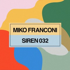 Sirens Podcast 032: Miko Franconi