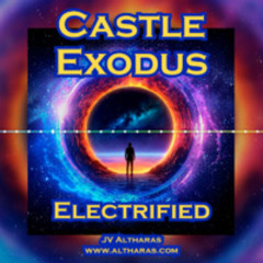 Castle Exodus (Electrified)
