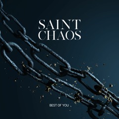 Saint Chaos - Best Of You (Foo Fighters Cover)