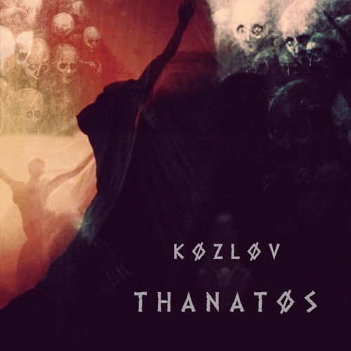 K Ø Z L Ø V - Thanatøs