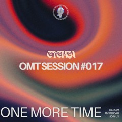 OMT Session #017 - Eterea