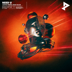 Justin Prime, Kian Sales - Need U